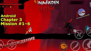 Chapter 3. Missions 1–6. Прохождение игры Ninja Raiden Revenge на Android (iOS)
