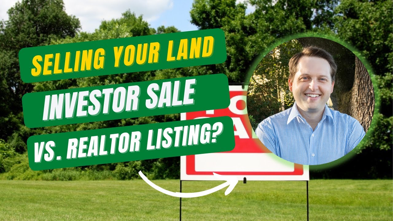 Selling Land To An Investor vs. Listing With A Realtor