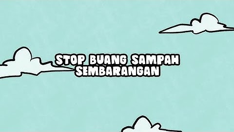 Iklan 2D Animasi "Stop Membuang Sampah Sembarangan"