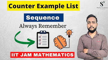 Counter Example List for Sequences | Sequence of Real Numbers| IIT JAM Mathematics| SN Maths Academy