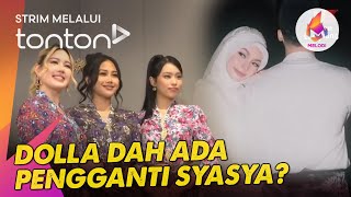 [CLIP] Melodi (28 Apr 2024): Dolla dah ada pengganti Syasya? | Tonton