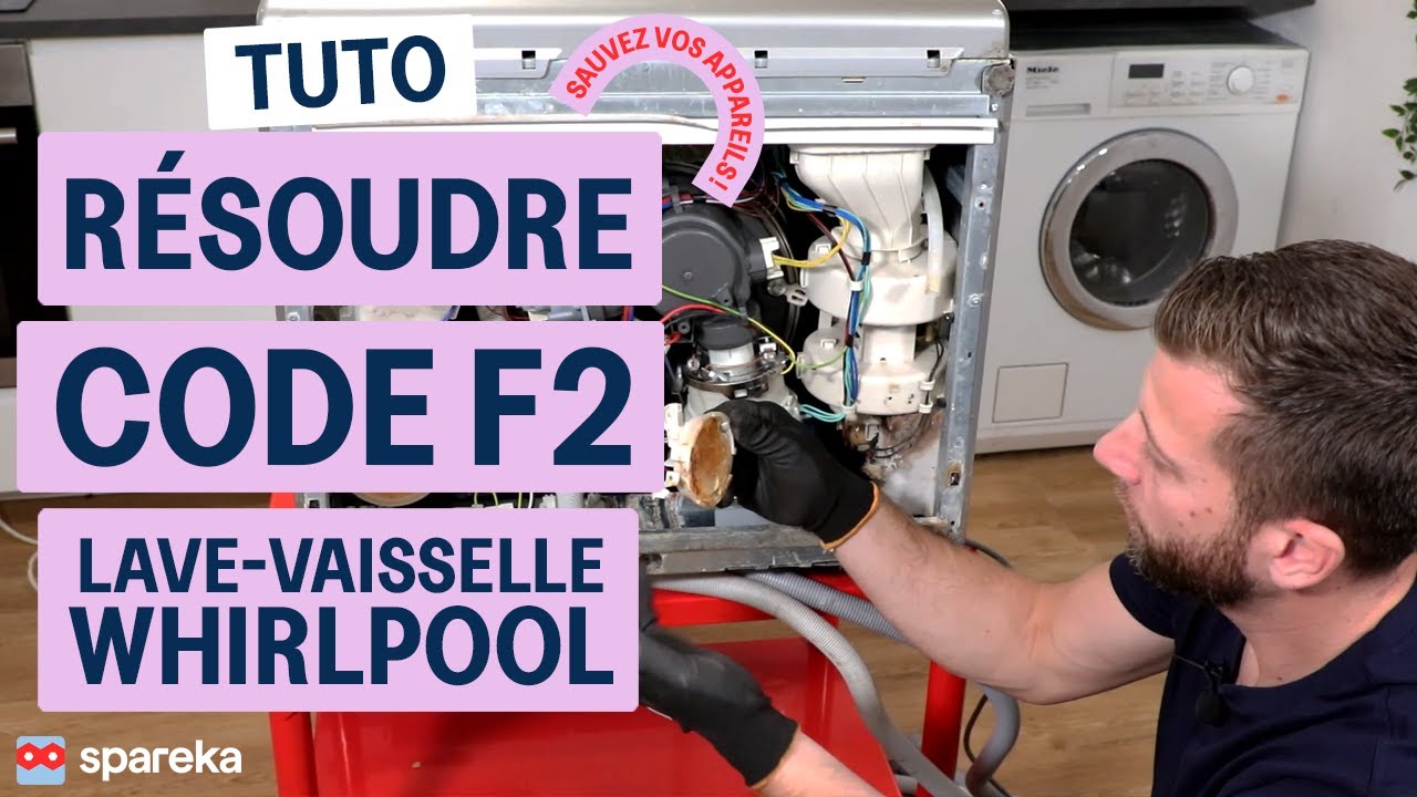 Codes erreur - panne lave-vaisselle Whirlpool - TUTO