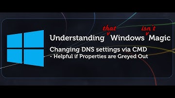 Changing DNS in Windows 10 if the Setting is Greyed Out (Using Command line) [Subtitled]
