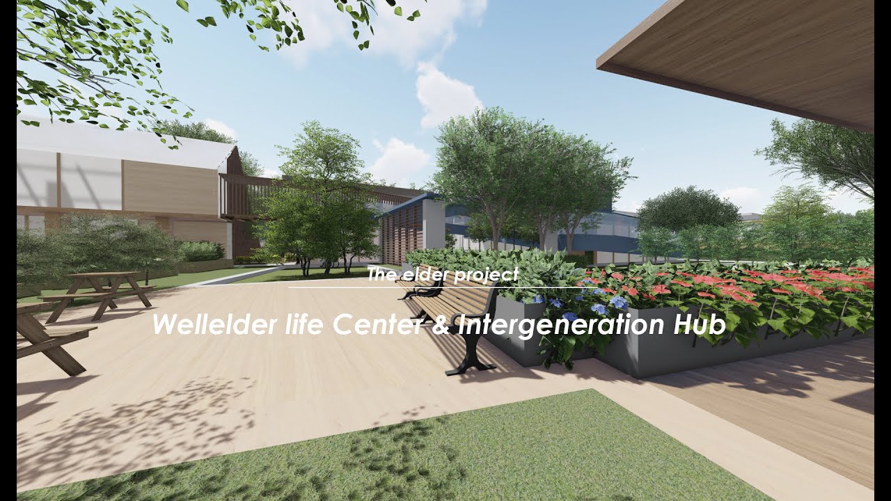 The elder project │Wellelder life Center & Intergeneration Hub - YouTube