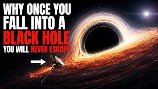 Why You Can Never Escape a Black Hole — Real Physics Explained