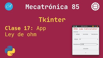 Clase 17 - App Ley de Ohm #Tkinter #Python #mecatronica85 #cbtis85 🧑🏻‍💻
