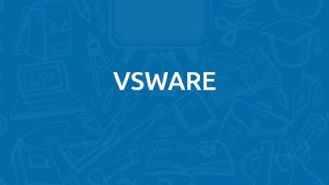 Effective use of VSware