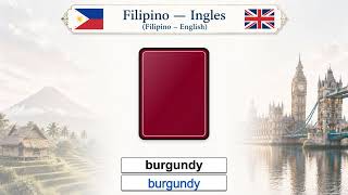 Filipino — Ingles Filipino – English Lesson 13： Colors — Mga Kulay