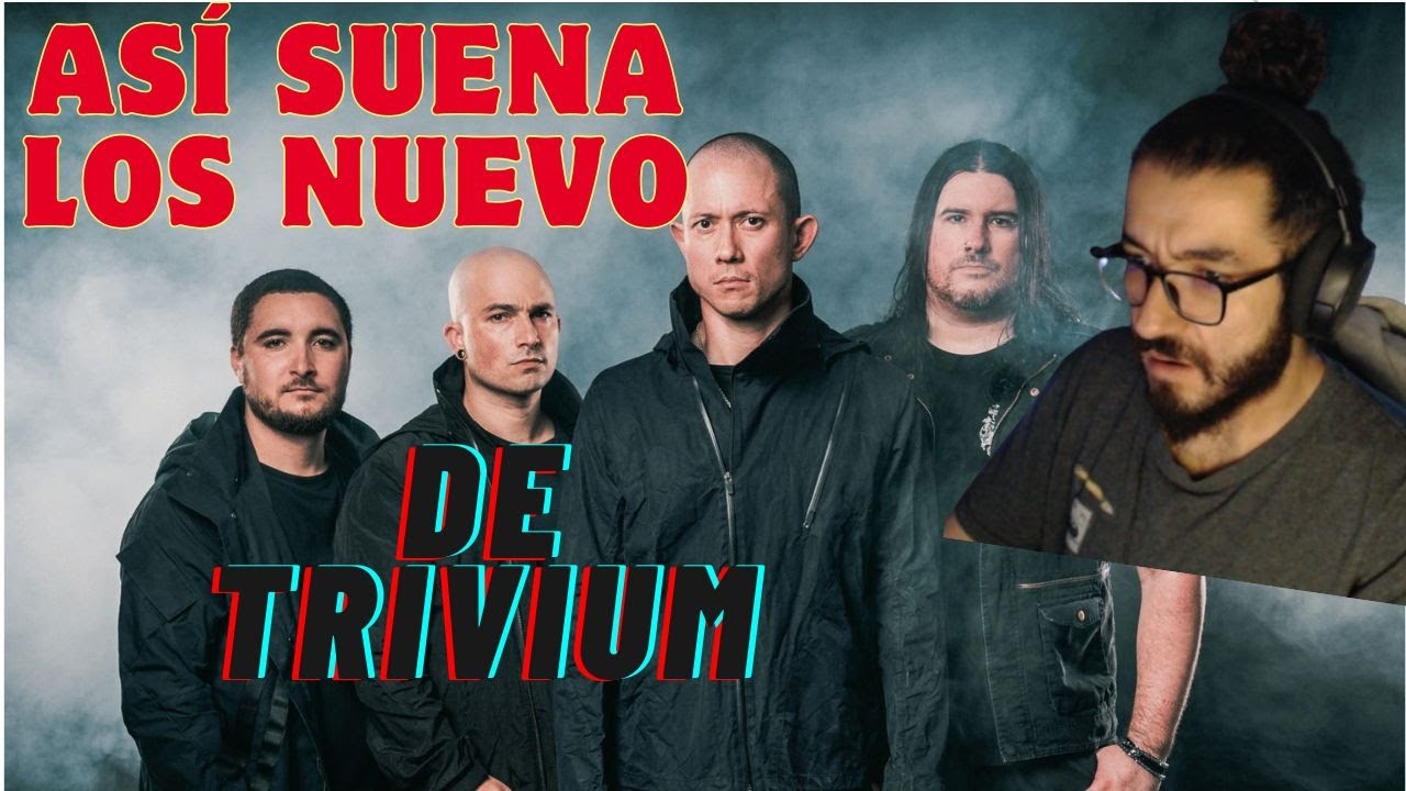 Review/Reacción Trivium - Bury Me In My Screams!