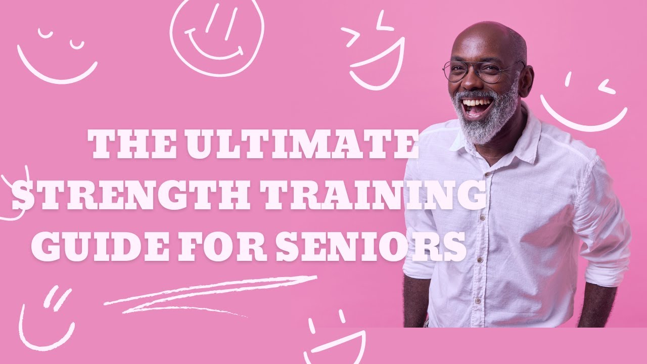 Fit Over 50 The Ultimate Strength Training Guide for Seniors - YouTube