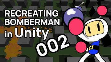 Recreating Bomberman Using Unity 002 | Game Dev