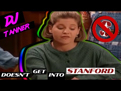 full-house---dj-tanner-doesn't-get-into-stanford-(lori-loughlin-meme)[2019]