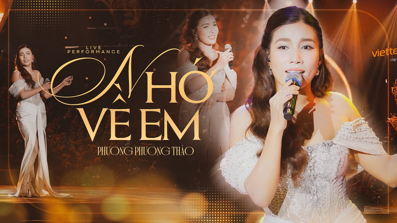 NHỚ VỀ EM - PHƯƠNG PHƯƠNG THẢO Gây Ấn Tượng Với Giọng Live Được Ví Như 