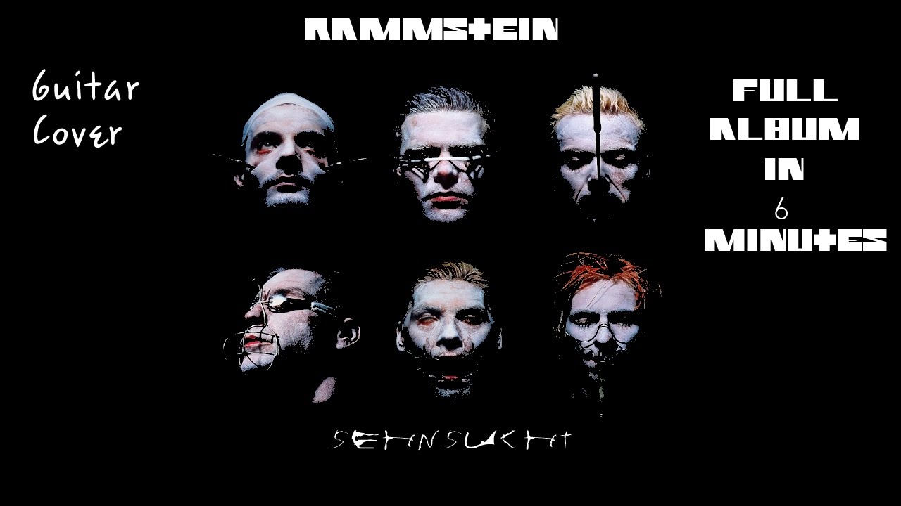 Rammstein - Sehnsucht Full Album in 6 minutes (Guitar Cover) - YouTube.