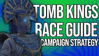 How to play the Tomb King Campaign | Total War: Warhammer 2
