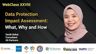 Data Protection Impact Assessment What, Why and How