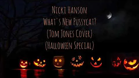 Nicki Hanson - What's New Pussycat? (Tom Jones Cov...