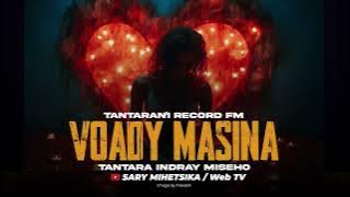 TANTARA MALAGASY - VOADY MASINA (Tantaran'i RECORD FM) Tantara Indray Miseho