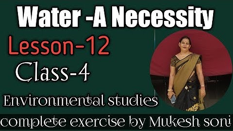 Class-4,lesson-12,Water-A Necessity,Environmental studies Mittsure complete exercise by Mukesh soni