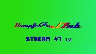 Livestream von DampferChaosClub #7 1/2