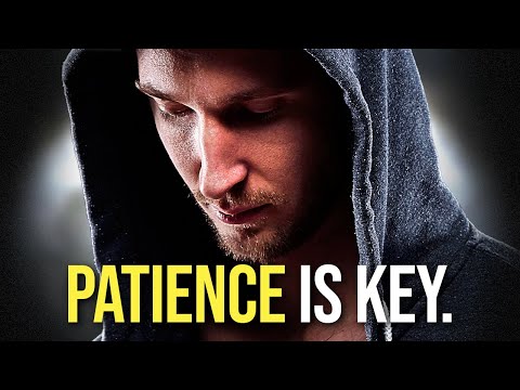 PATIENCE IS KEY - Best Motivational Speech 2020