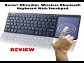 Gosin® Ultrathin  Wireless Bluetooth Keyboard With Touchpad Review