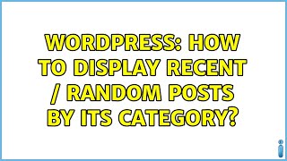 Famous Wordpress: How to display recent / random posts by its category? Wealth