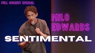 Milo Edwards: Sentimental (Full Special)