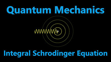 Integral Form of Schrodinger Equation | Quantum Mechanics