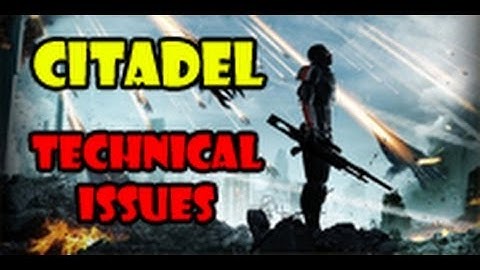 Mass Effect 3: Citadel | Technical Issues Achievement