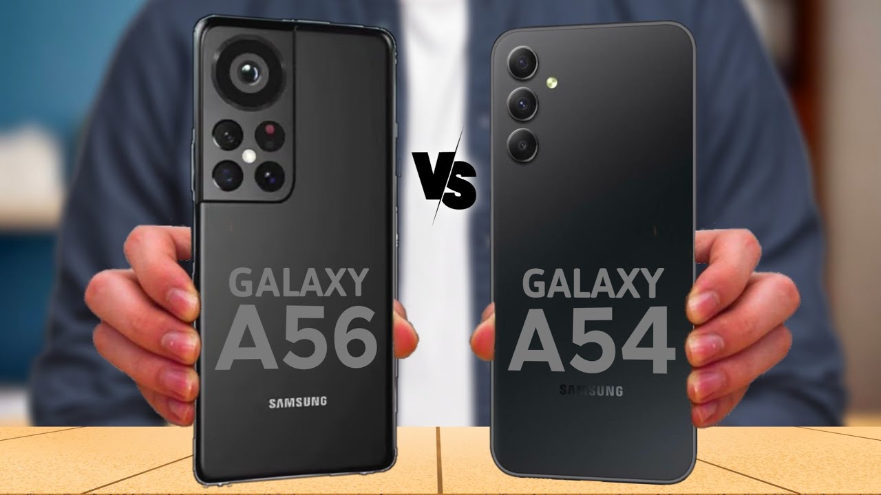 Samsung Galaxy A56 5G vs Samsung Galaxy A54 5G - YouTube