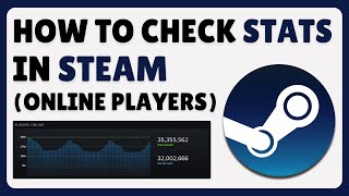 How To Check Steam Stats | Steam Online Players (2025)