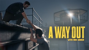 A Way Out 🔴| New Game with Mrs. Gamer! | Let