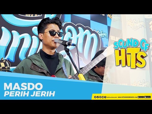 MASDO - Perih Jerih (Live at Hits Unikom Radio) | Sound of Hits class=