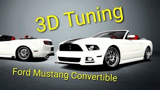 3D Tuning - Episode 1 (Ford Mustang Convertible)