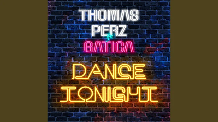 Dance Tonight (feat. Gatica) (Gatica Remix)
