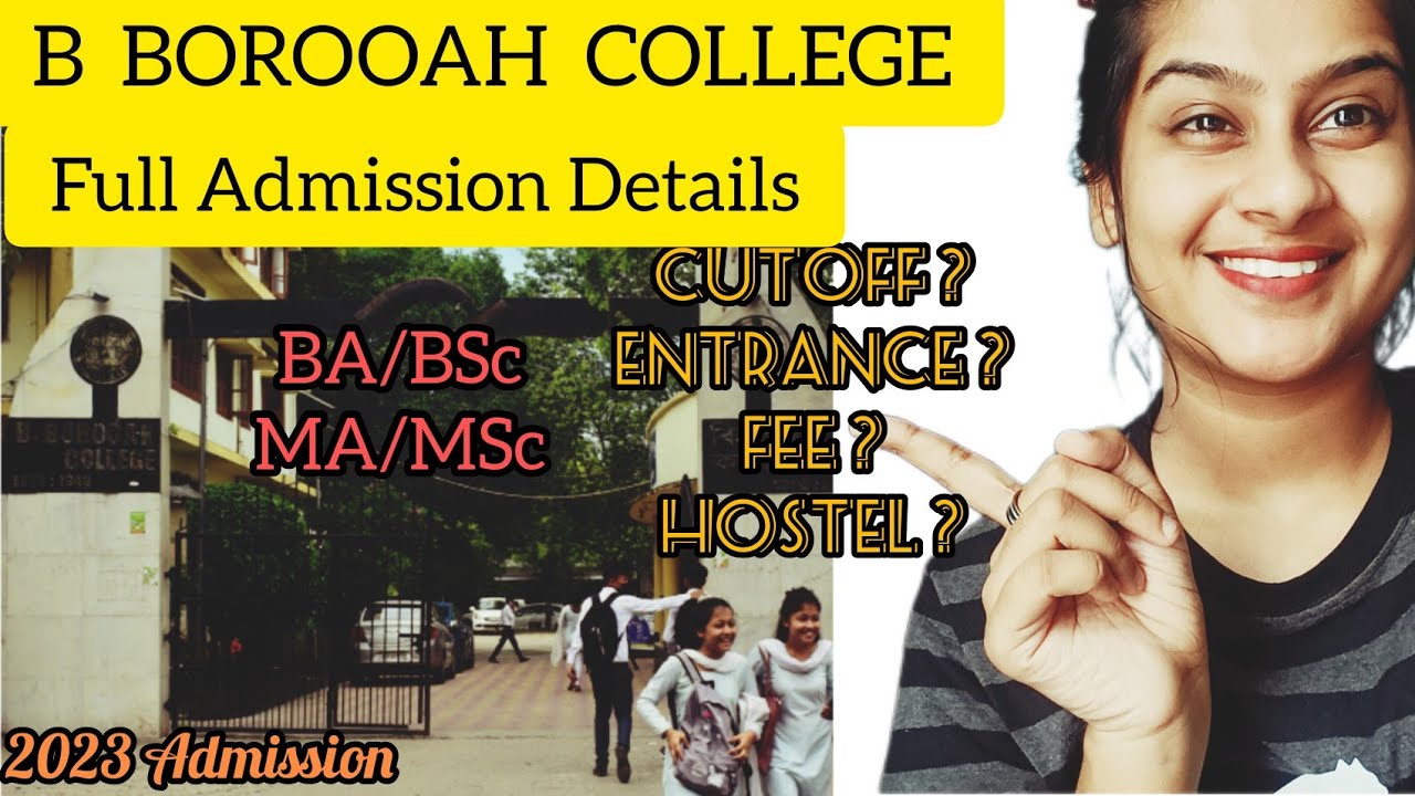 B. Borooah College,Guwahati Admission Process|Cutoff/Entrance/Fee/Hostel/Application form