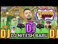 Dj new song remix nitesh babu  sajanawa dj khesari lal ke new song djniteshbabu