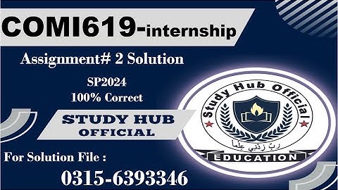 COMI619 Assignment 2 solution 2024 Internship Completion Certificate (ICC) comi619 #comi619 #vu