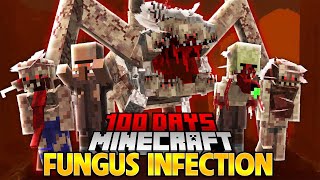 I Survived 100 Days In FUNGAL APOCALYPSE Minecraft