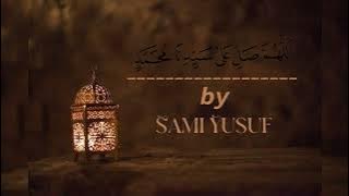 Allahumma Salli ala sayyidina Muhammadinn by | Sami Yusuf | slowed   reverb #mohammad #naat #trend
