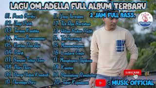 Download Lagu Om Adella Terbaru Full Album 2022 Video MP3 Lagu Om Adella Terbaru Full Album 2022