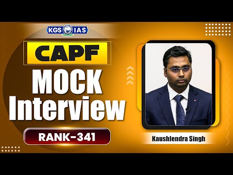 UPSC CAPF ASSISTANT COMMANDANTS 2024 Result | Rank 341 Kaushlendra Singh Mock Interview | CAPF 2024