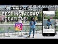 Day in my Life in Paris: Finding Instagram Picture Locations! | Paris Picture Guide