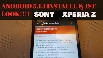 Sony Xperia Z Update to lollipop 5.1.1 & 1st look at changes