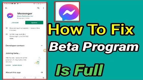 Messenger beta program is full beta program is full messenger 2022