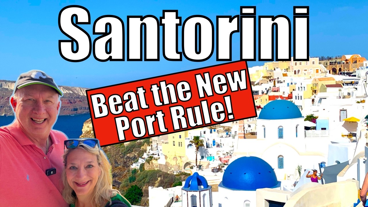 Santorini Cruise Tips: The Secret to Skipping the Lines After the New Port Ruling