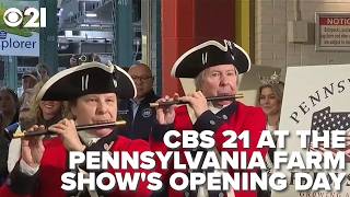 Pennsylvania Farm Show's opening day with CBS 21