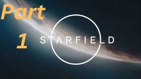 Starfield gameplay - Full Walkthrough - Part 1 - One Small step