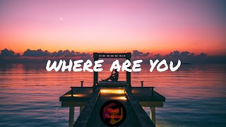 Ste - Where Are You (Lyric Video)